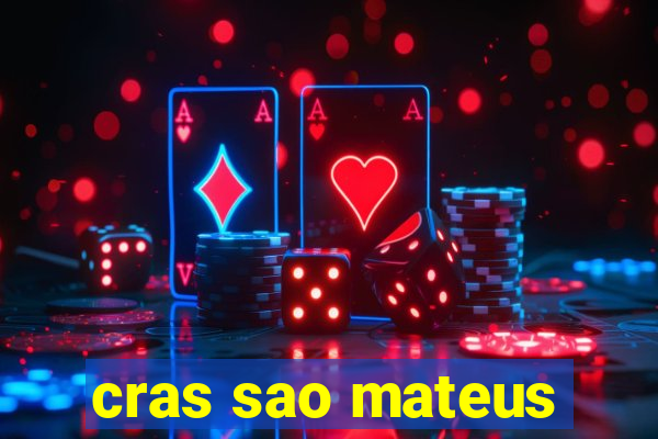 cras sao mateus